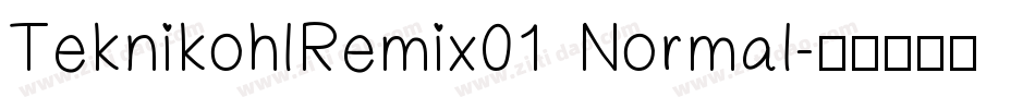 TeknikohlRemix01  Normal字体转换